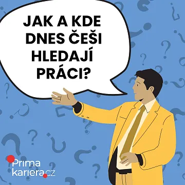 Jak a kde dnes češi hledají práci?